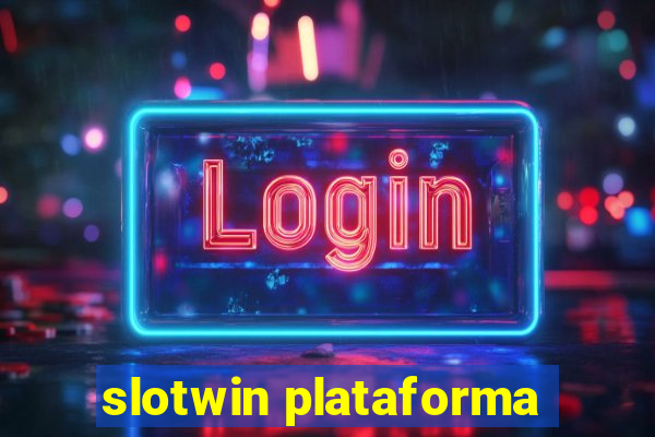 slotwin plataforma